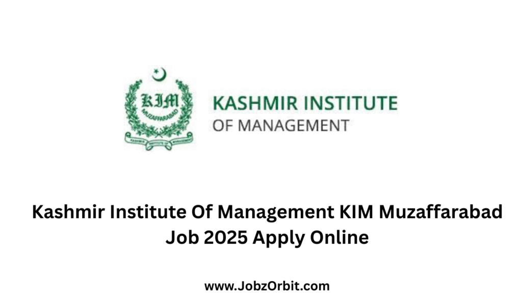 Kashmir Institute Of Management KIM Muzaffarabad Job 2025 Apply Online