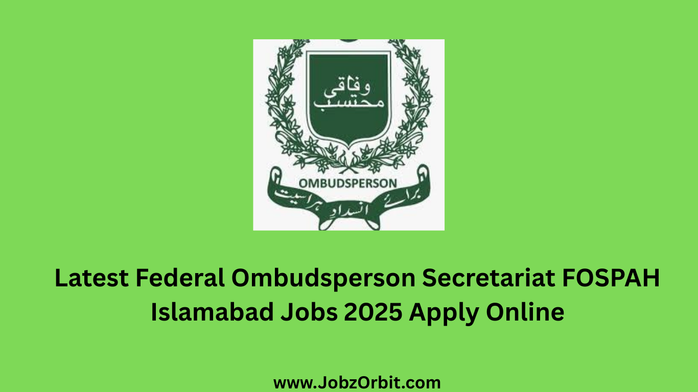 Latest Federal Ombudsperson Secretariat FOSPAH Islamabad Jobs 2025 Apply Online