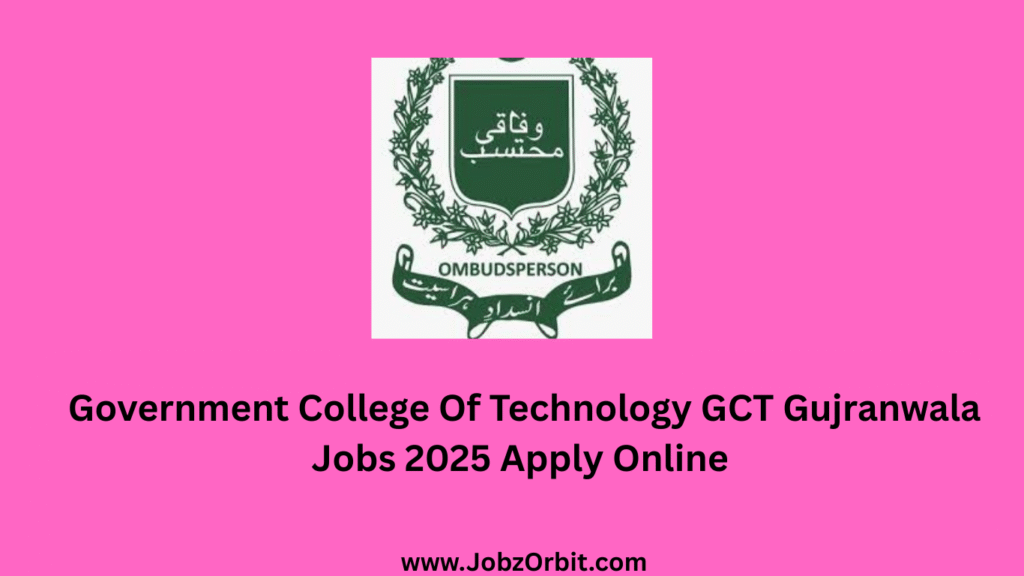 Government College Of Technology GCT Gujranwala Jobs 2025 Apply Online