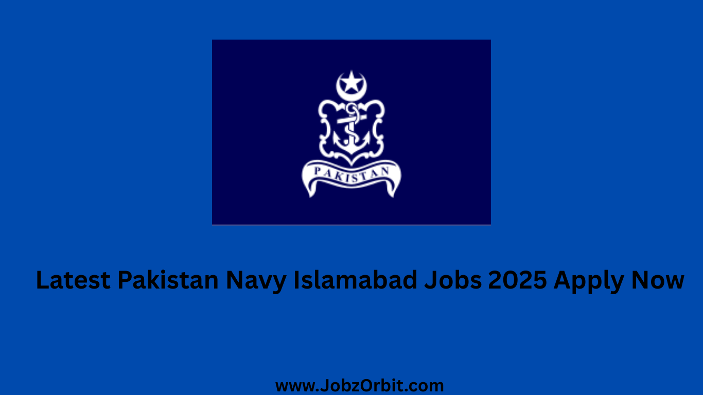 Latest Pakistan Navy Islamabad Jobs 2025 Apply Now
