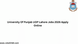 University Of Punjab UOP Lahore Jobs 2026 Apply Online