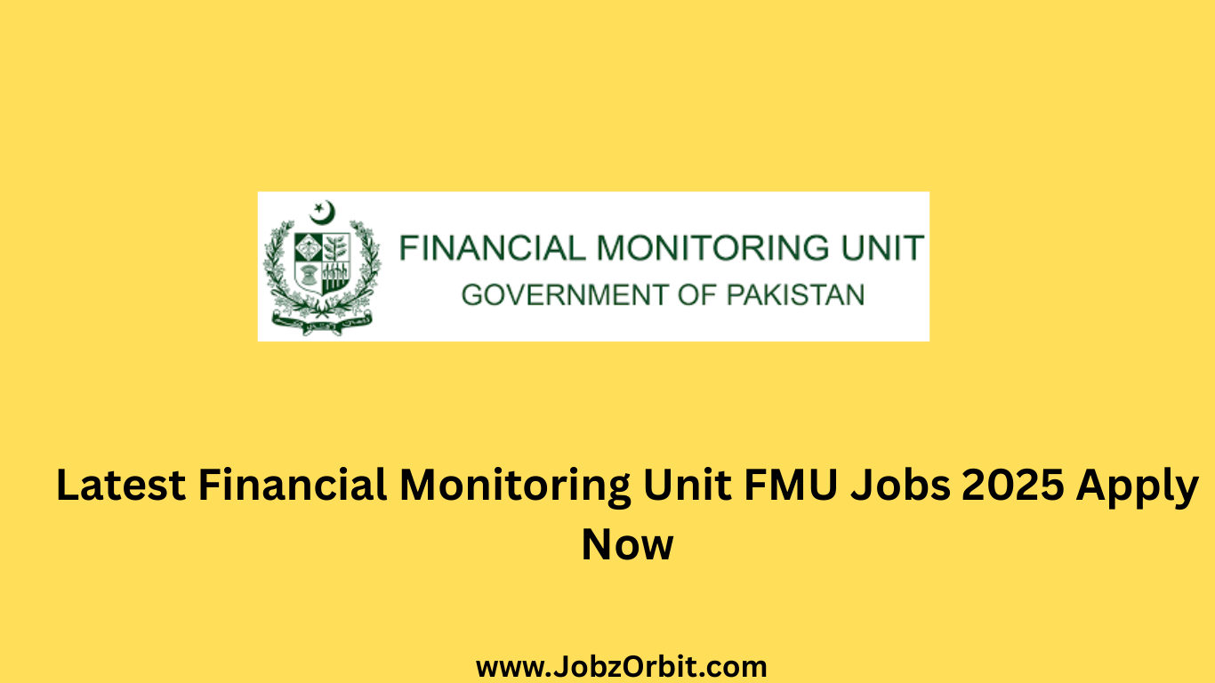 Latest Financial Monitoring Unit FMU Jobs 2025 Apply Now