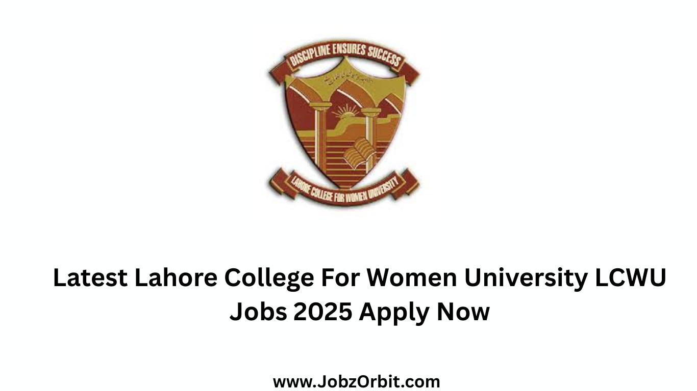 Latest Lahore College For Women University LCWU Jobs 2025 Apply Now