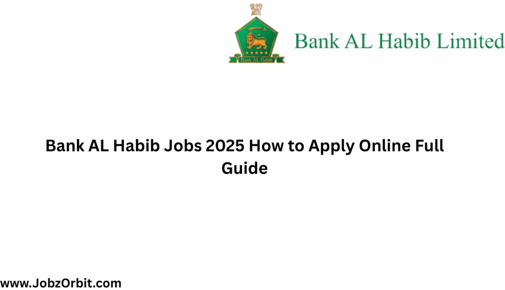 Bank AL Habib Jobs 2025  How to Apply Online Full Guide